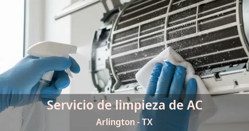 Servicio de limpieza de AC Arlington - TX Servicio de limpieza de AC Arlington - TX