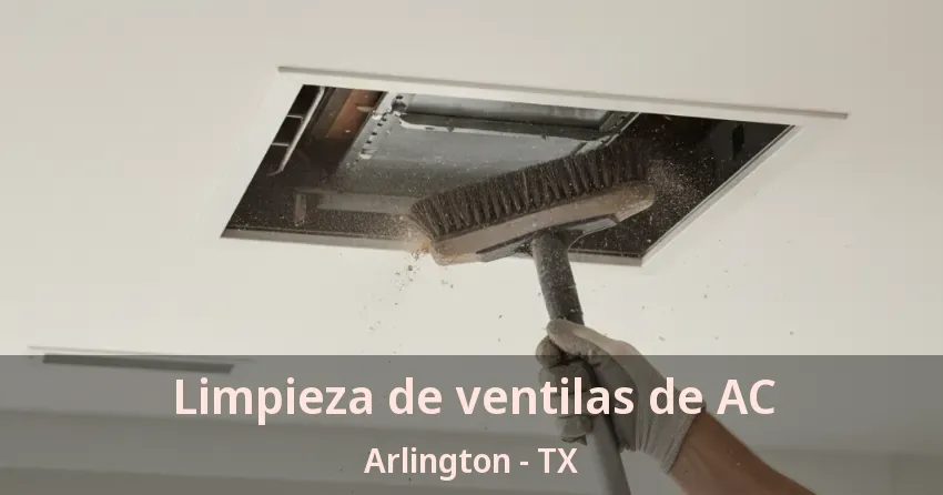 Limpieza de ventilas de AC Arlington - TX