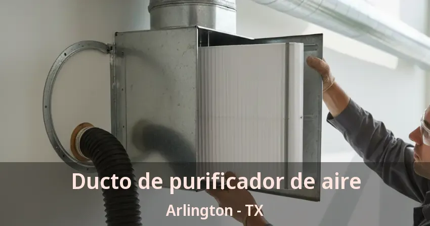 Ducto de purificador de aire Arlington - TX