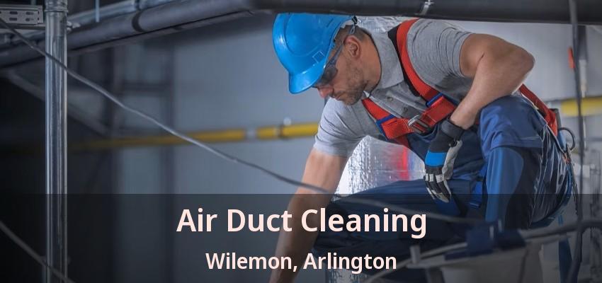 Air Duct Cleaning Wilemon, Arlington - TX