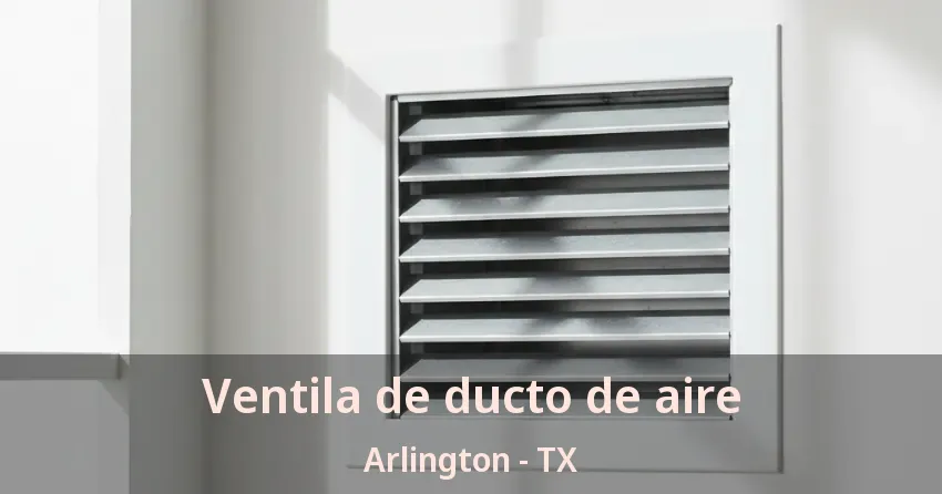 Ventila de ducto de aire Arlington - TX Ventila de ducto de aire Arlington - TX