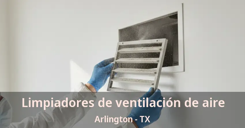 Limpiadores de ventilación de aire Arlington - TX