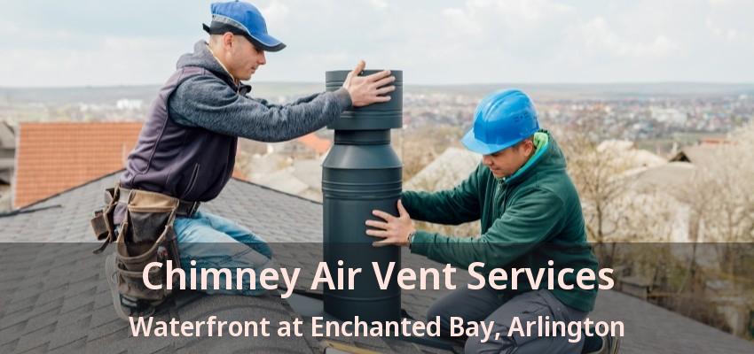 Chimney Air Vent Services Waterfront at Enchanted Bay, Arlington - TX