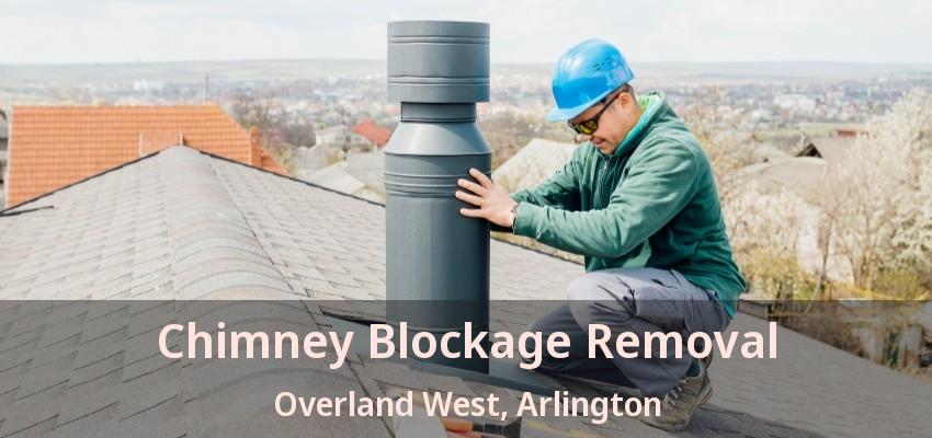 Chimney Blockage Removal Overland West, Arlington - TX