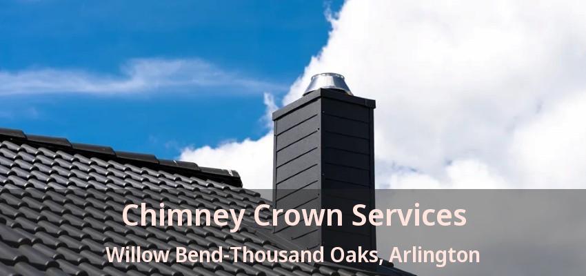 Chimney Crown Services Willow Bend-Thousand Oaks, Arlington - TX