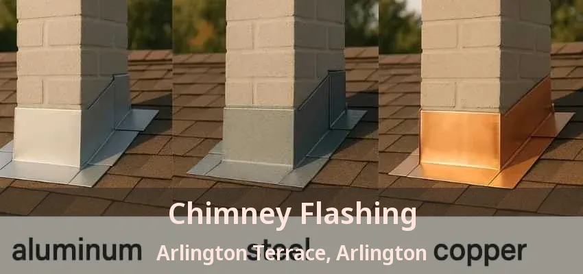 Chimney Flashing Arlington Terrace, Arlington - TX