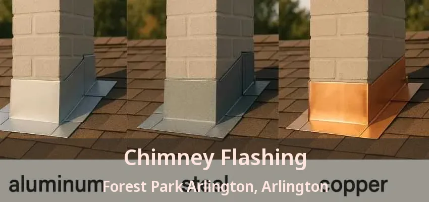 Chimney Flashing Forest Park Arlington, Arlington - TX