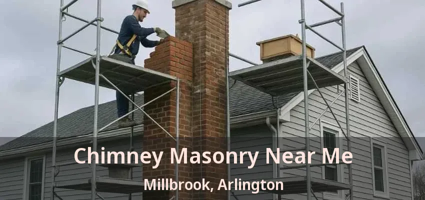 Chimney Masonry Near Me Millbrook, Arlington - TX