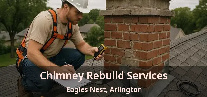 Chimney Rebuild Services Eagles Nest, Arlington - TX