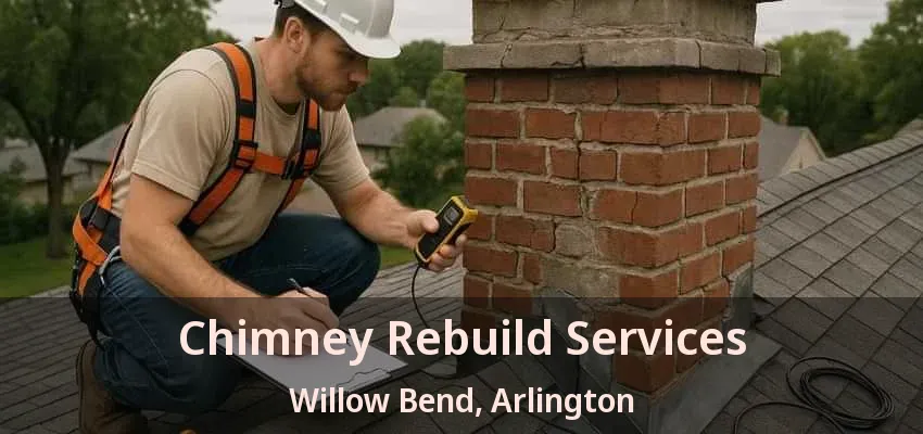 Chimney Rebuild Services Willow Bend, Arlington - TX