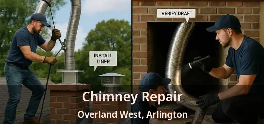 Chimney Repair Overland West, Arlington - TX