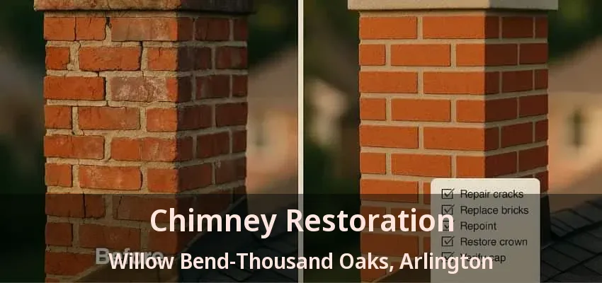 Chimney Restoration Willow Bend-Thousand Oaks, Arlington - TX