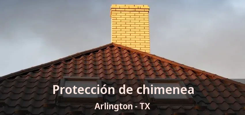 Protección de chimenea Arlington - TX