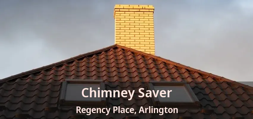 Chimney Saver Regency Place, Arlington - TX