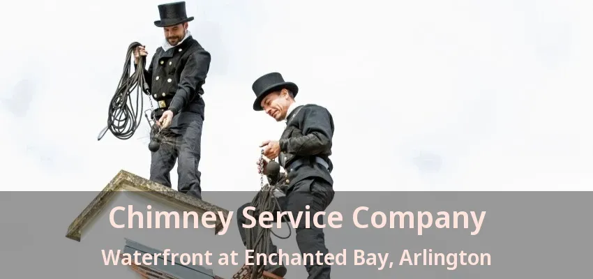 Chimney Service Company Waterfront at Enchanted Bay, Arlington - TX