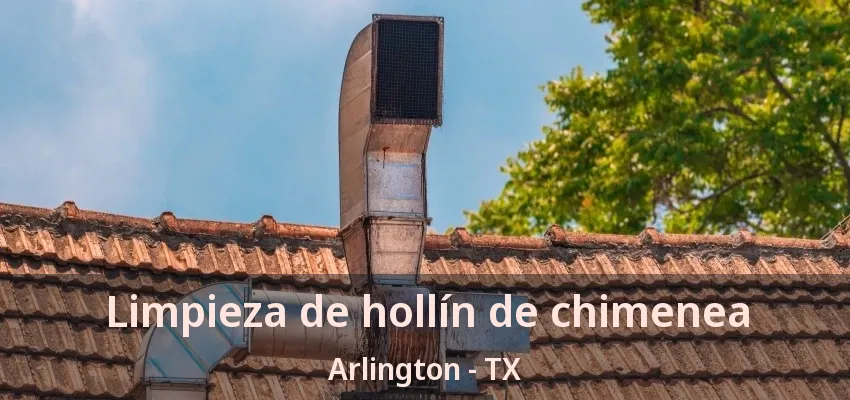 Limpieza de hollín de chimenea Arlington - TX