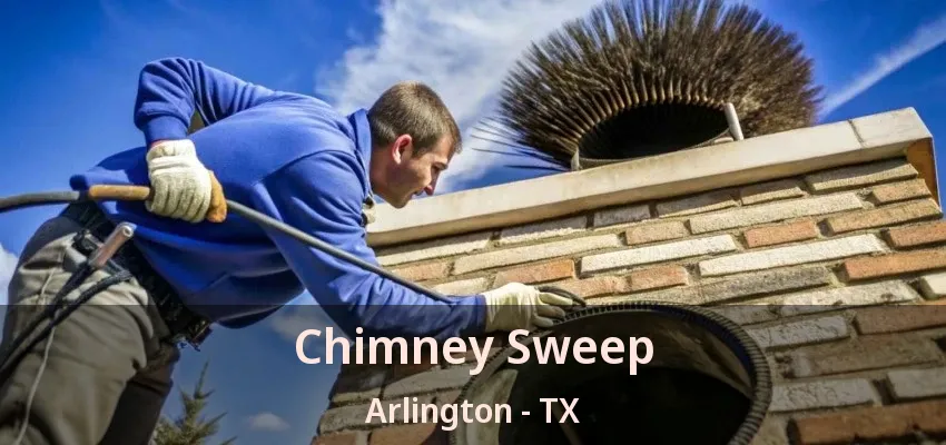 Chimney Sweep Arlington - TX
