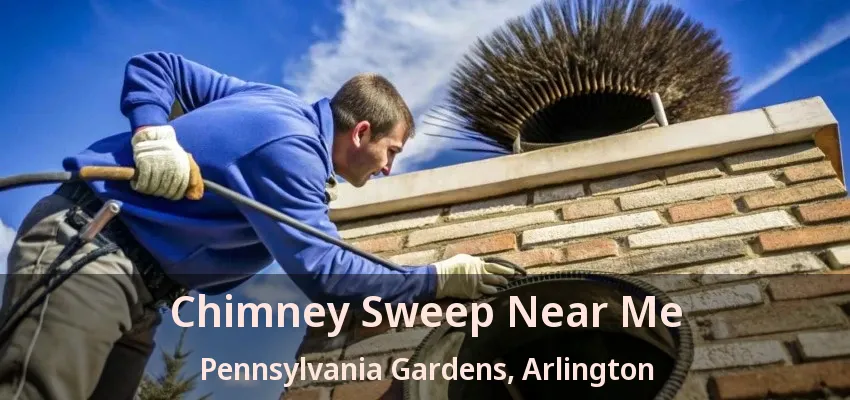 Chimney Sweep Near Me Pennsylvania Gardens, Arlington - TX