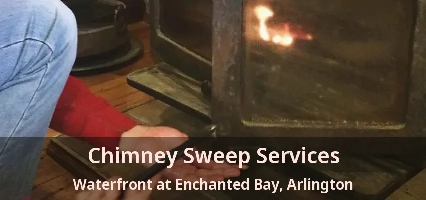 Chimney Sweep Services Waterfront at Enchanted Bay, Arlington - TX