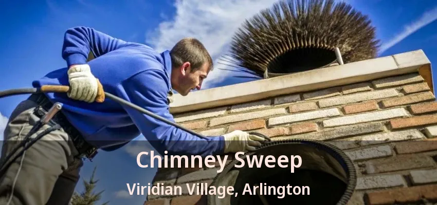 Chimney Sweep Viridian Village, Arlington - TX