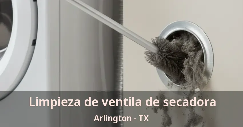 Limpieza de ventila de secadora Arlington - TX
