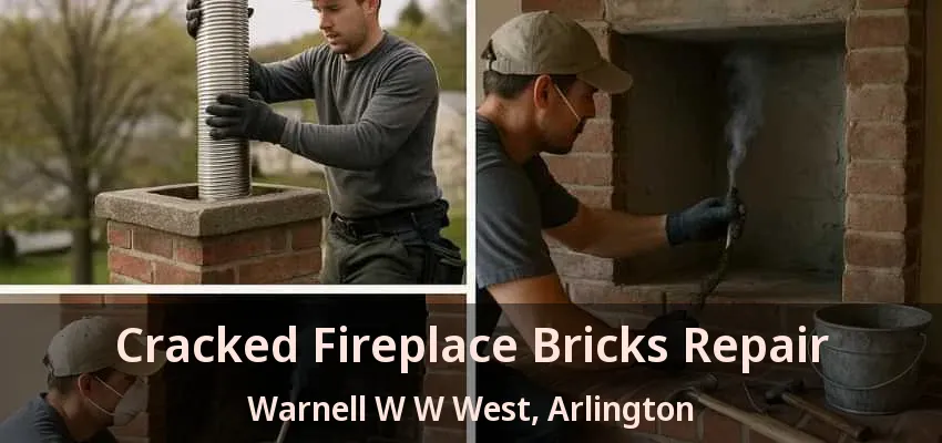 Cracked Fireplace Bricks Repair Warnell W W West, Arlington - TX