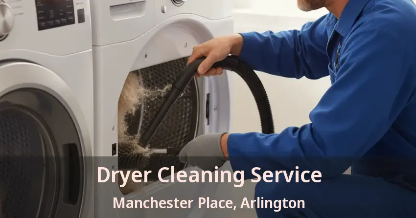 Dryer Cleaning Service Manchester Place, Arlington - TX Dryer Cleaning Service Manchester Place, Arlington - TX