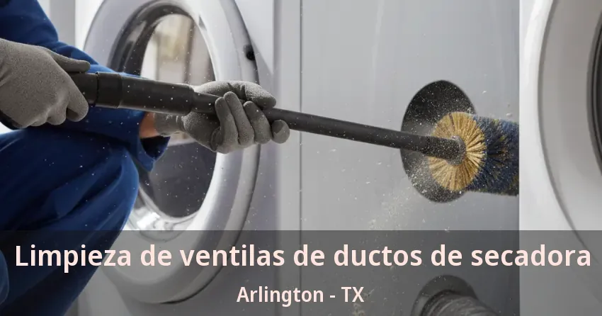 Limpieza de ventilas de ductos de secadora Arlington - TX Limpieza de ventilas de ductos de secadora Arlington - TX