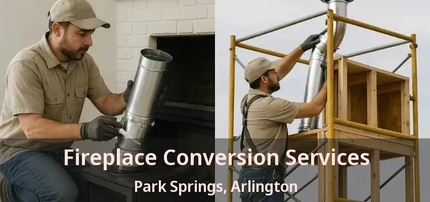 Fireplace Conversion Services Park Springs, Arlington - TX