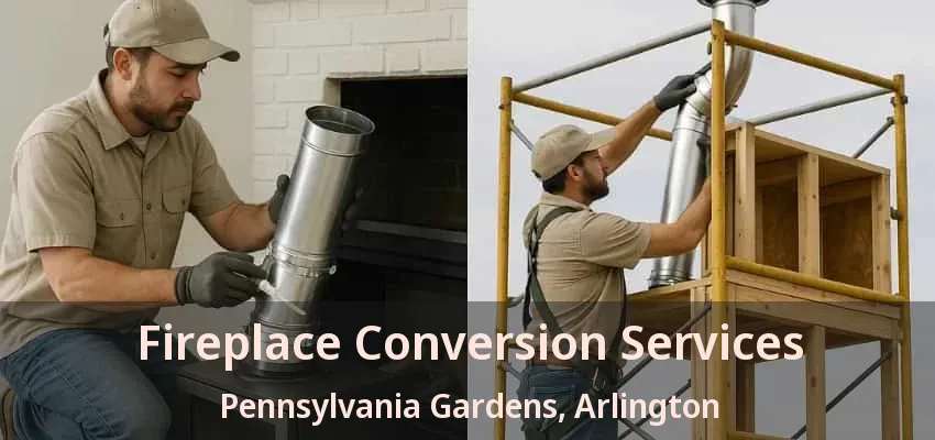 Fireplace Conversion Services Pennsylvania Gardens, Arlington - TX