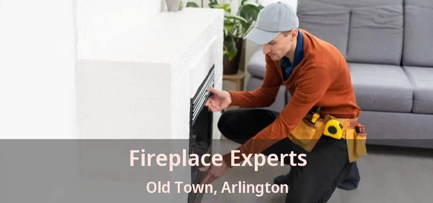 Fireplace Experts Old Town, Arlington - TX