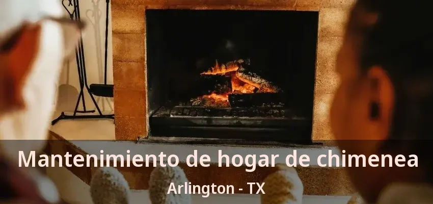 Mantenimiento de hogar de chimenea Arlington - TX