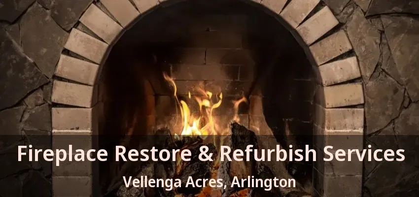 Fireplace Restore & Refurbish Services Vellenga Acres, Arlington - TX