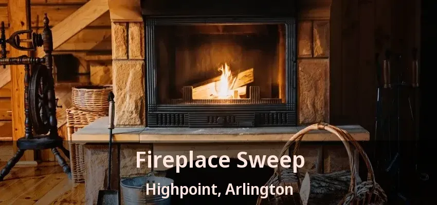 Fireplace Sweep Highpoint, Arlington - TX