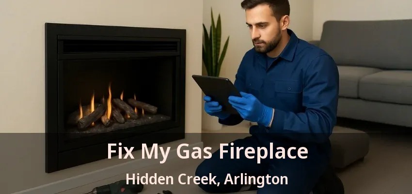 Fix My Gas Fireplace Hidden Creek, Arlington - TX