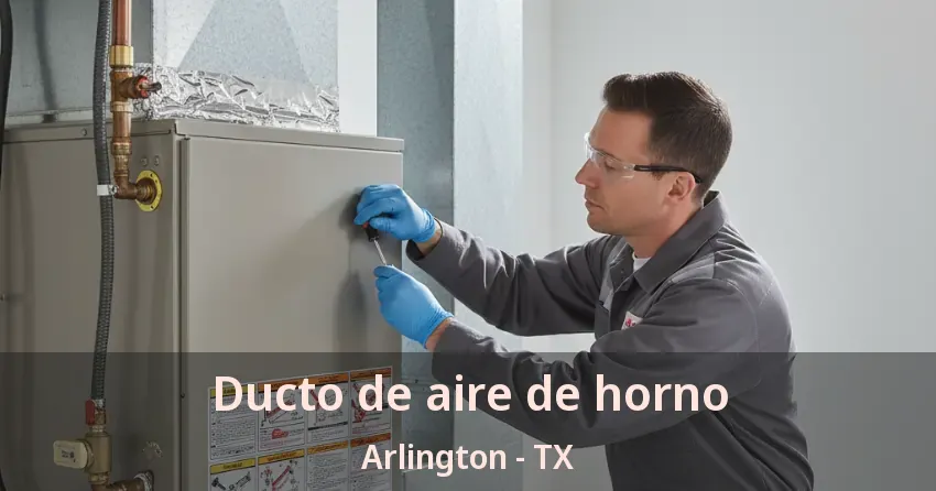 Ducto de aire de horno Arlington - TX