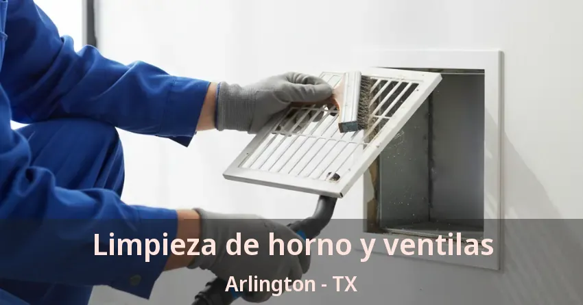 Limpieza de horno y ventilas Arlington - TX