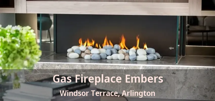 Gas Fireplace Embers Windsor Terrace, Arlington - TX