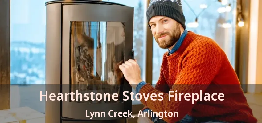 Hearthstone Stoves Fireplace Lynn Creek, Arlington - TX