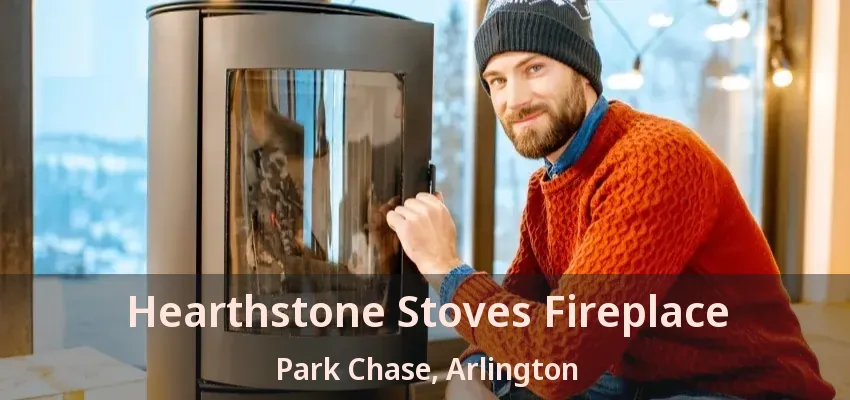 Hearthstone Stoves Fireplace Park Chase, Arlington - TX