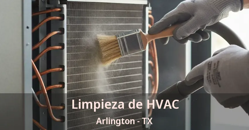 Limpieza de HVAC Arlington - TX