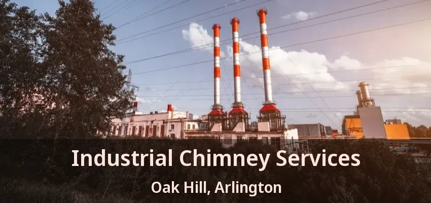 Industrial Chimney Services Oak Hill, Arlington - TX