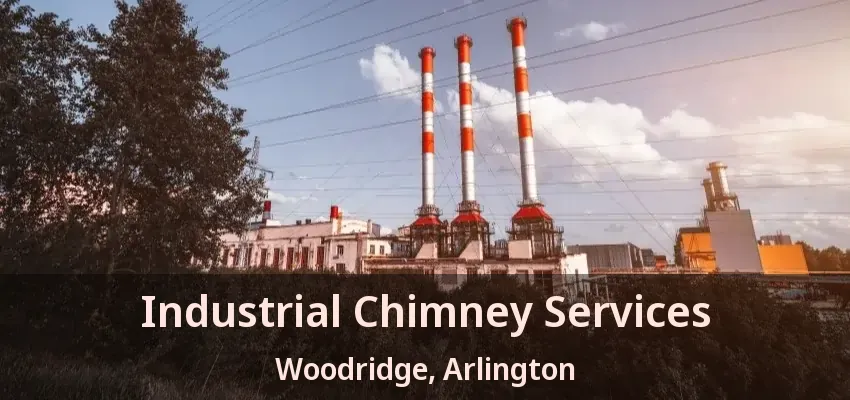Industrial Chimney Services Woodridge, Arlington - TX