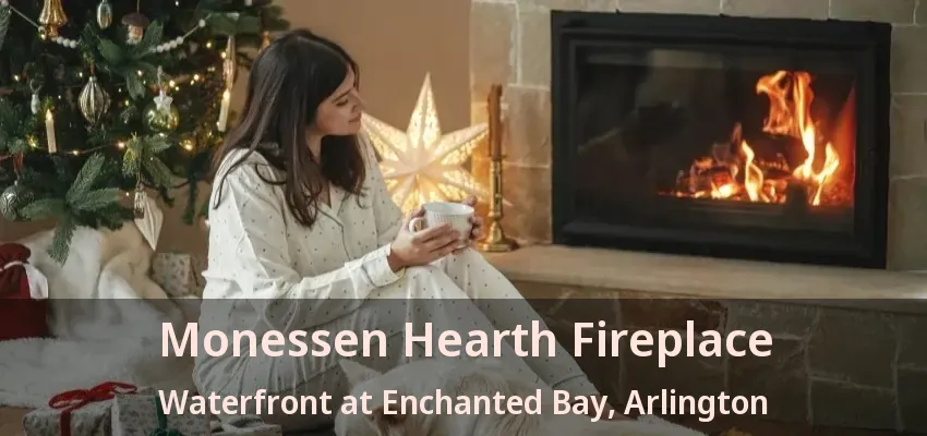 Monessen Hearth Fireplace Waterfront at Enchanted Bay, Arlington - TX