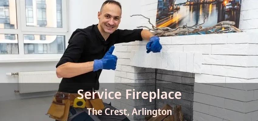 Service Fireplace The Crest, Arlington - TX