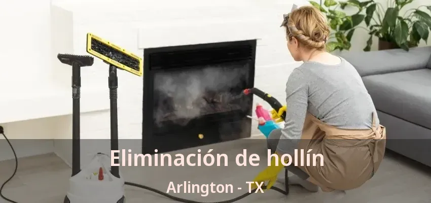 Eliminación de hollín Arlington - TX