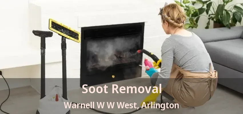 Soot Removal Warnell W W West, Arlington - TX