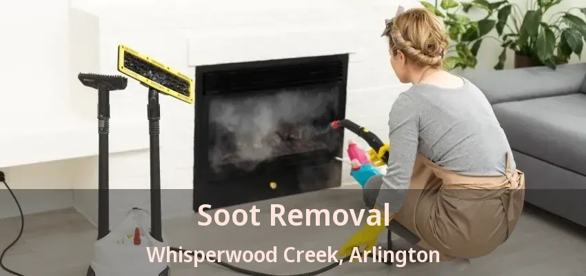 Soot Removal Whisperwood Creek, Arlington - TX