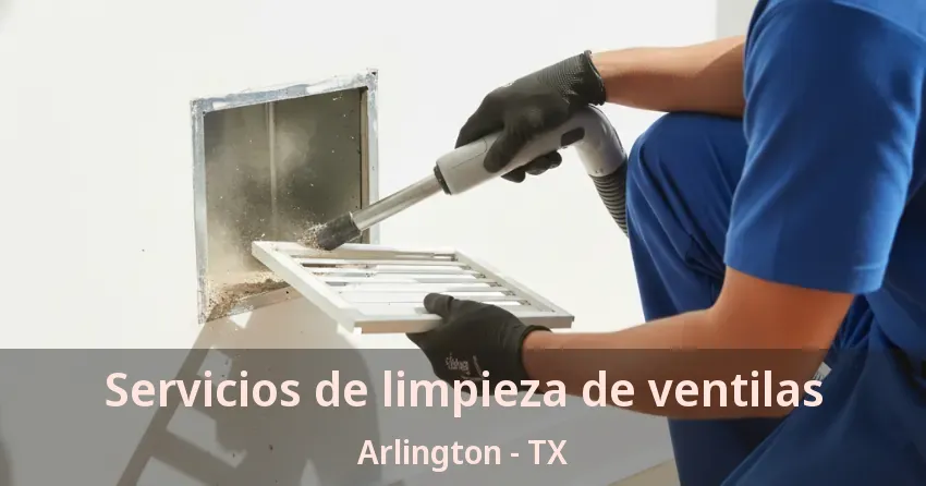 Servicios de limpieza de ventilas Arlington - TX