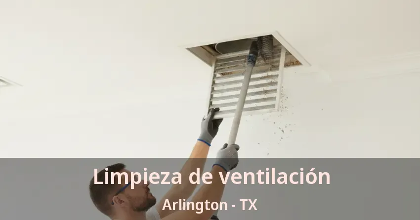 Limpieza de ventilación Arlington - TX